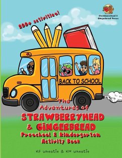 The Adventures of Strawberryhead & Gingerbread-Preschool & Kindergarten Activity Book - Wheatie, Kf; Wheatie, Km