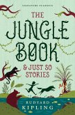 The Jungle Book & Just So Stories (eBook, ePUB) The Jungle Book & Just So Stories (eBook, ePUB)