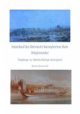 Istanbul'da Osmanli Saraylarina Dair Düsünceler Topkapi ve Dolmabahçe Saraylari (eBook, ePUB)