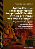 Agatha Christie, The Mousetrap e le trappole dell'identità (There are things one doesn't forget) (eBook, ePUB)