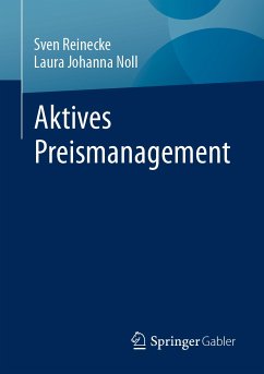 Aktives Preismanagement (eBook, PDF) - Reinecke, Sven; Noll, Laura Johanna