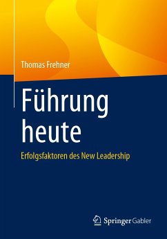 Führung heute (eBook, PDF) - Frehner, Thomas