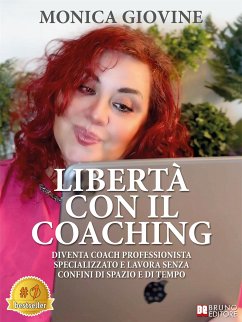 Libertà Con Il Coaching (eBook, ePUB) - Giovine, Monica
