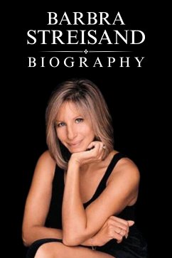 Barbra Streisand Biography (eBook, ePUB) - Evans, Tina