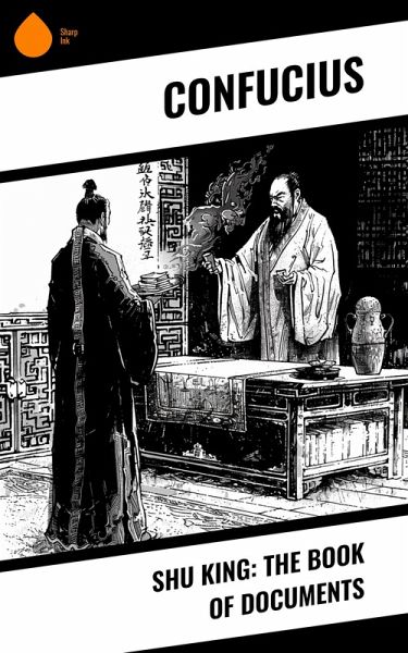 Shu King: The Book of Documents (eBook, ePUB)