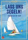 Lass uns segeln! (eBook, PDF)