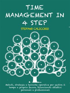 Time management in 4 step (eBook, ePUB) - Calicchio, Stefano