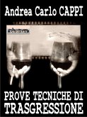 Prove tecniche di trasgressione (eBook, ePUB)