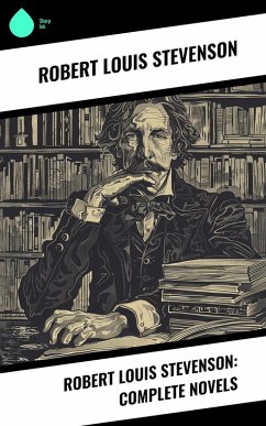 Cover Robert Louis Stevenson: Complete Novels (eBook, ePUB)