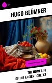 The Home Life of the Ancient Greeks (eBook, ePUB)