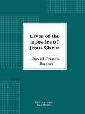 Lives of the apostles of Jesus Christ (eBook, ePUB)