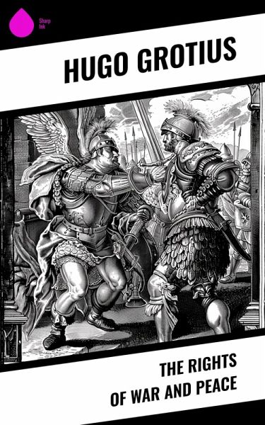 The Rights of War and Peace (eBook, ePUB) The Rights of War and Peace (eBook, ePUB)