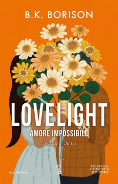 Lovelight. Amore impossibile (eBook, ePUB) - Borison, B.K.