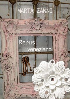 Rebus veneziano (eBook, ePUB) - Zanni, Marta