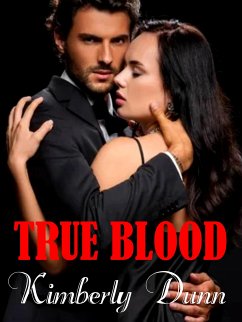 True Blood (eBook, ePUB) - Dunn, Kimberly