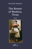 The Brewer of Modena, Three (eBook, ePUB)