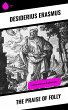 The Praise of Folly (eBook, ePUB) - Bild 1