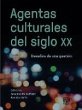 Agentas culturales del siglo XX.... - Bild 1