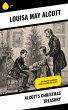 Alcott's Christmas Treasury (eBook,... - Bild 1