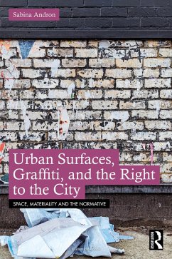 Cover Urban Surfaces, Graffiti, and the Right to the City (eBook, ePUB)