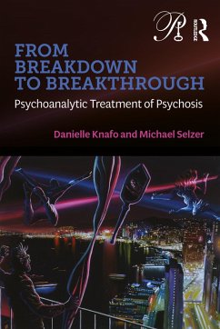 From Breakdown to Breakthrough (eBook, PDF) - Knafo, Danielle; Selzer, Michael