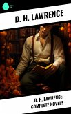 D. H. Lawrence: Complete Novels (eBook, ePUB)