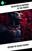 History of Julius Caesar (eBook, ePUB)
