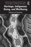Heritage, Indigenous Doing, and Wellbeing (eBook, PDF)
