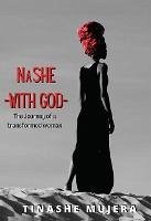 Nashe (With God) (eBook, ePUB) - Mujera, Tinashe