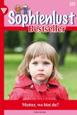 Sophienlust Bestseller 125 - Familienroman (eBook, ePUB)