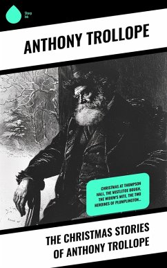 The Christmas Stories of Anthony Trollope (eBook, ePUB) - Trollope, Anthony