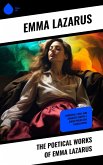 The Poetical Works of Emma Lazarus (eBook, ePUB)