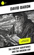 The Ancient Scriptures and the Modern... - Bild 1