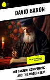 The Ancient Scriptures and the Modern Jew (eBook, ePUB)