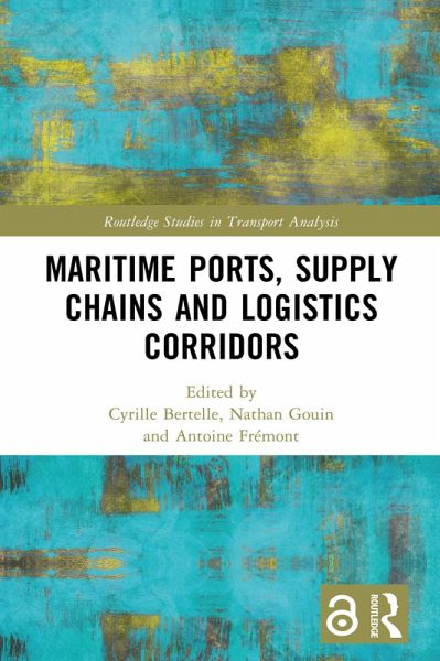 Maritime Ports, Supply Chains and Logistics Corridors (eBook, ePUB)