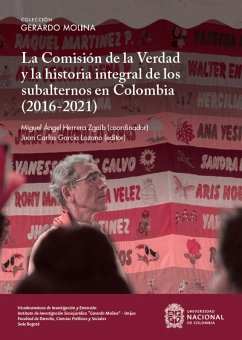 Cover La Comisión de la Verdad y la historia integral de los subalternos en Colombia (2016-2021) (eBook, ePUB)