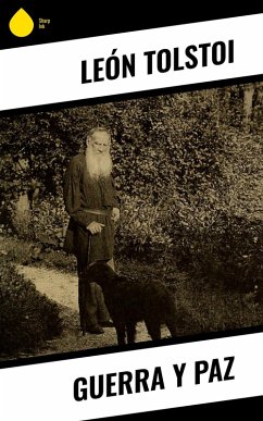 Guerra y Paz (eBook, ePUB) - Tolstoi, León
