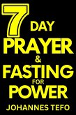 7 Day Prayer And Fasting For Power (eBook, ePUB)