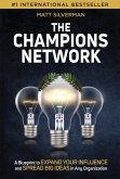 The Champions Network: A Blueprint to Expand Your Influence and Spread Big Ideas in Any Organization (eBook, ePUB)