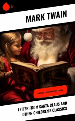 Letter from Santa Claus and Other Children's Classics (eBook, ePUB) - Twain, Mark