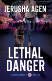 Lethal Danger (Guardians Unleashed, #4) (eBook, ePUB)