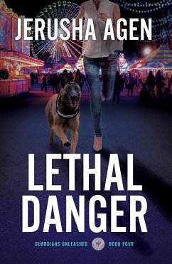 Lethal Danger (Guardians Unleashed, #4) (eBook, ePUB) - Agen, Jerusha