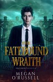 The Fatebound Wraith (Fracture Pact, #4) (eBook, ePUB)