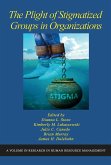 The Plight of Stigmatized Groups in Organizations (eBook, PDF)