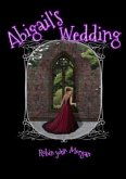 Abigail's Wedding (eBook, ePUB) Abigail's Wedding (eBook, ePUB)