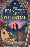 The Princess of Potential (eBook, ePUB) The Princess of Potential (eBook, ePUB)