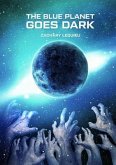 The Blue Planet Goes Dark (eBook, ePUB)