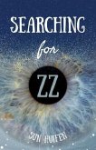 Searching for ZZ (eBook, ePUB) Searching for ZZ (eBook, ePUB)