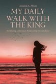 My Daily Walk with the King (eBook, ePUB)