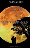 Legend of Silver and Gold (Pawns of Divine, #1) (eBook, ePUB)